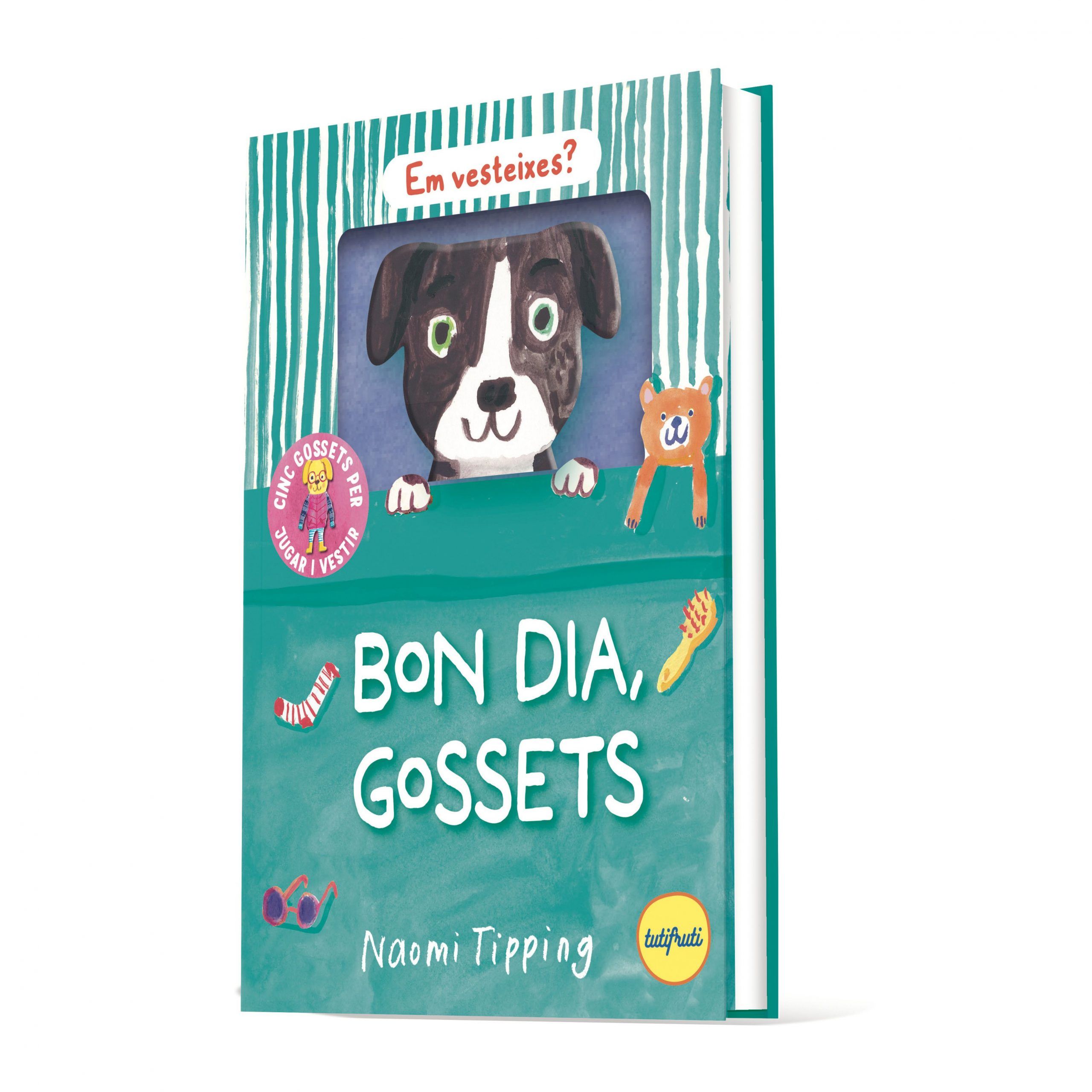 BON DIA, GOSSETS